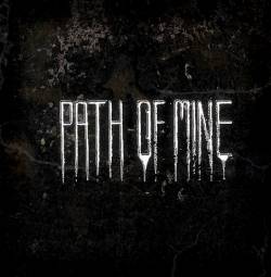 Path Of Mine : Demo 2010